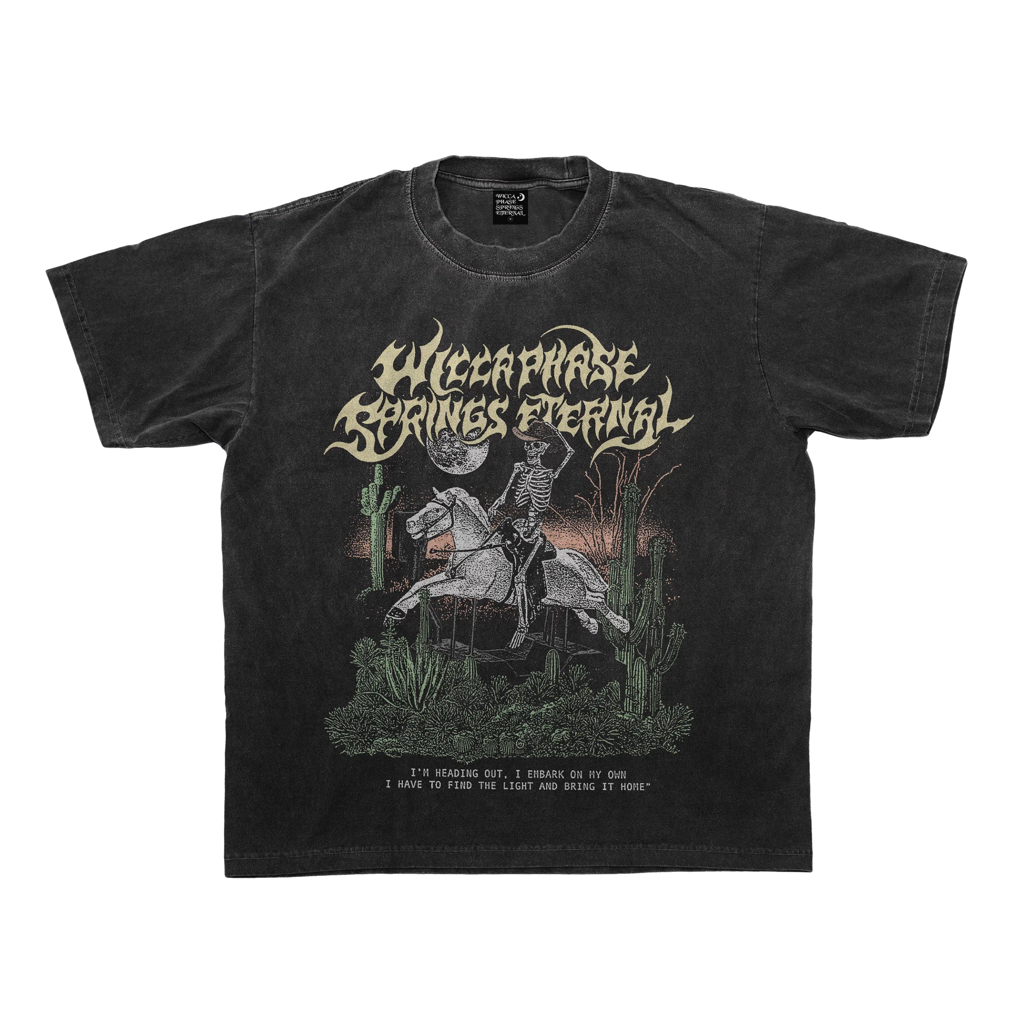 Wicca Phase Springs Eternal I'm Heading Out T-Shirt