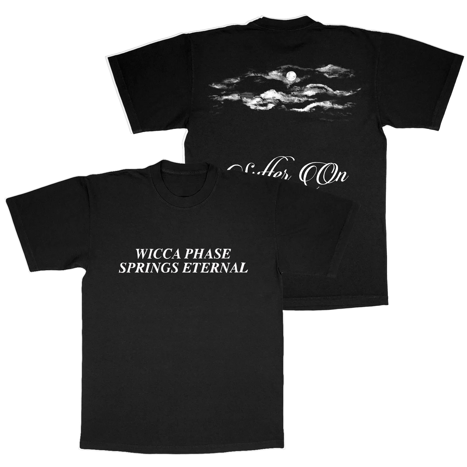 Wicca Phase Springs Eternal Suffer On Shirt primary image