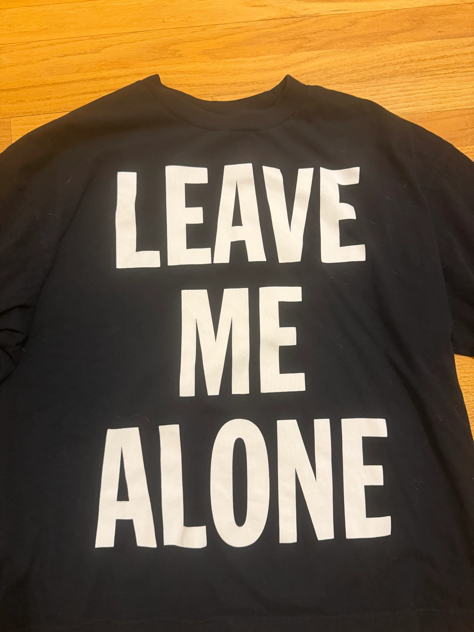 Leave Me Alone T-Shirt